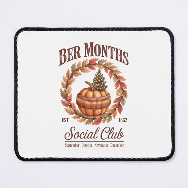 Item preview, BER Months Social Club Cute Fall Season Autumn and Christmas designed and sold by VENOM0RIOT.