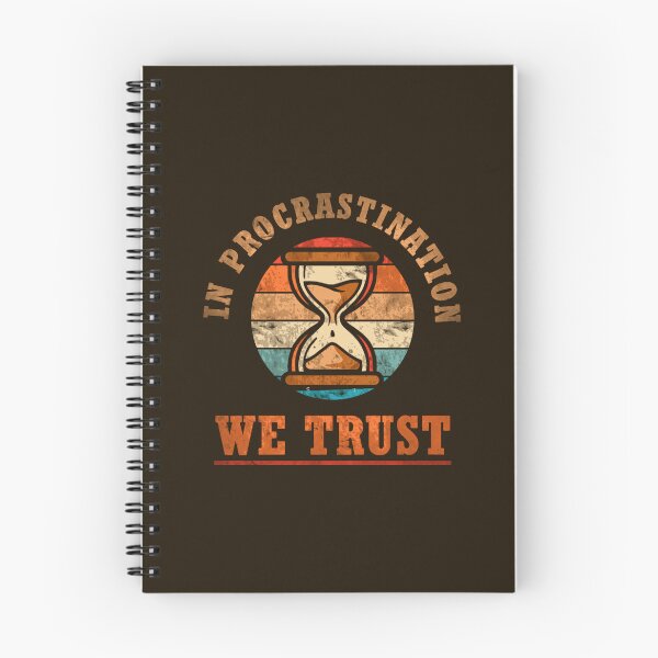 Item preview, In Procrastination We Trust – Funny Hourglass Design designed and sold by Diggoryds.
