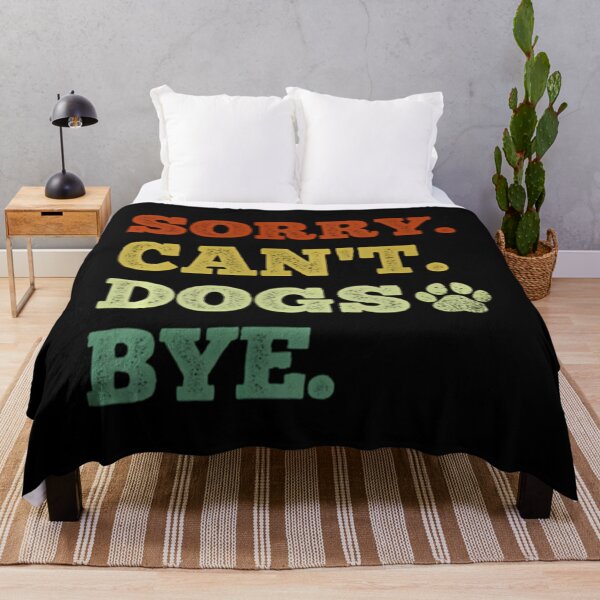 Item preview, Funny Dog Lover Sorry Can't Dogs Bye Pullover 		 designed and sold by wwiyvsxcl92.