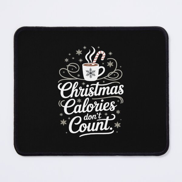 Item preview, Christmas Calories Don_t Count 3 designed and sold by MinaReinger.