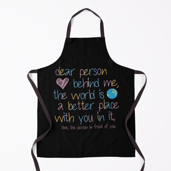 Item preview, Dear Person Behind Me The World Is A Better Place With You Pullover designed and sold by vqyngdlc91.