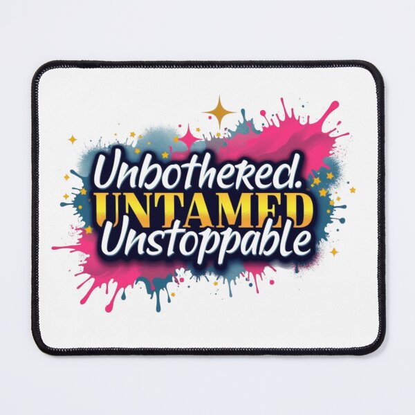 Item preview, Unbothered Untamed Unstoppable. Bold Motivational Quote. Empowerment & Confidence Design designed and sold by Aarvya Fashion Club ( A.F.C ).