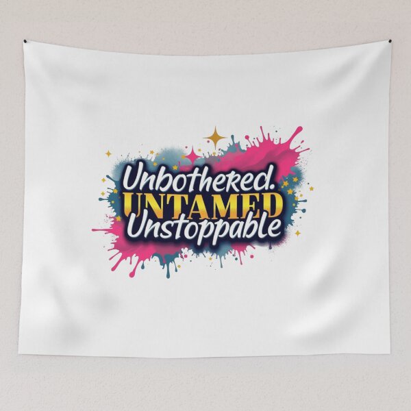 Item preview, Unbothered Untamed Unstoppable. Bold Motivational Quote. Empowerment & Confidence Design designed and sold by Aarvya Fashion Club ( A.F.C ).