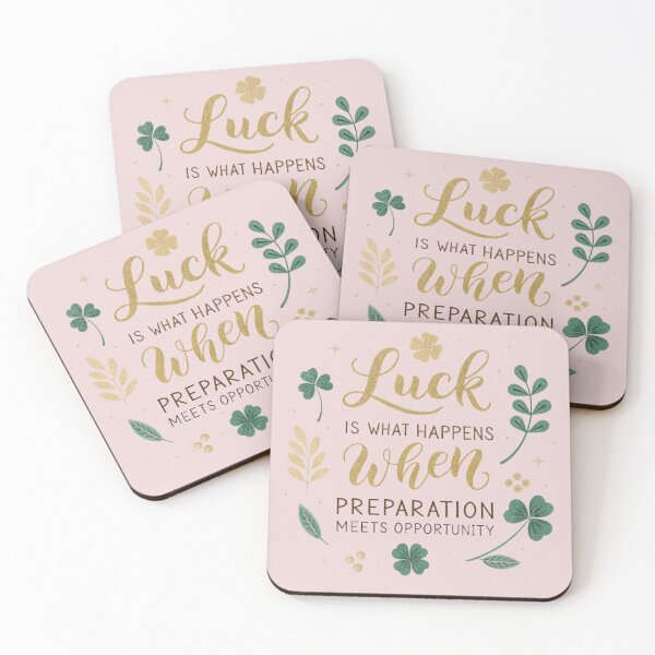 Item preview, Luck is what happens when preparation meets opportunity . designed and sold by Lucky 777.