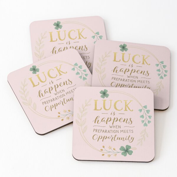 Item preview,  Luck is what happens when preparation meets opportunity . designed and sold by Lucky 777.