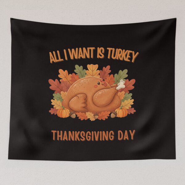 Item preview, All I Want Is Turkey  Funny Thanksgiving Shirt designed and sold by MojNetSerwis WWK.