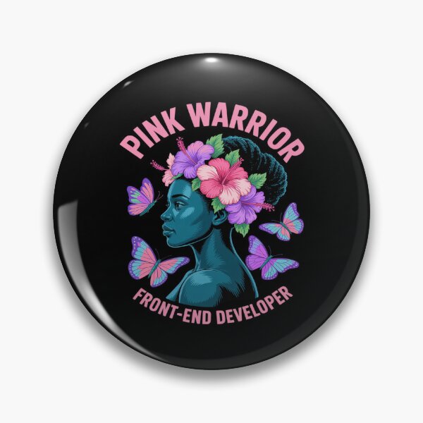 Item preview, Breast Cancer Awareness Front-end Developer Pink Warrior designed and sold by Idarmotar.