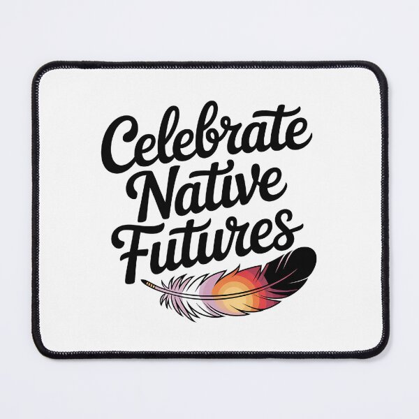 Item preview, Indigenous Peoples Day Celebrate Native Futures designed and sold by Blok45.