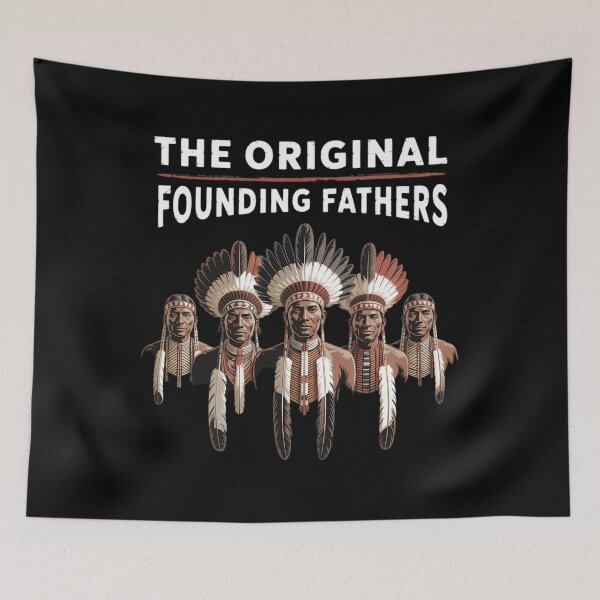 Item preview, The Original Founding Fathers Native American Indian designed and sold by Bandikonsalez.