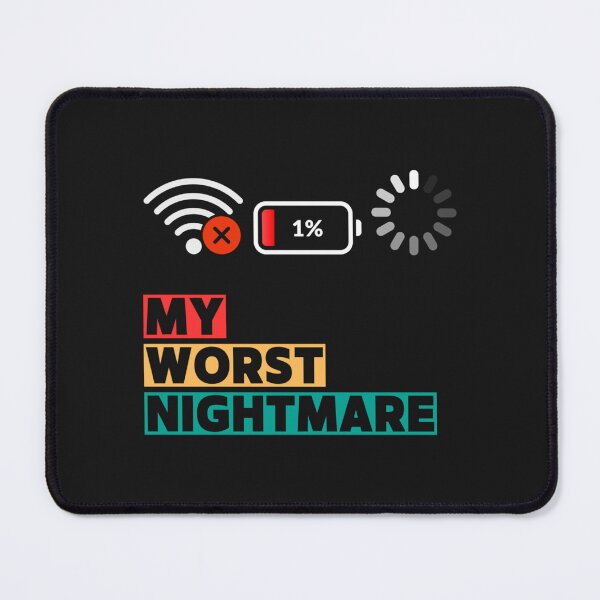 Item preview, My Worst Nightmare Funny Gifts for Gamers, Gamer Humor designed and sold by MarkShank.