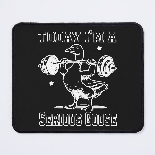 Item preview, Today I'm A Serious Goose Funny Lifting Weights Fitness Gym designed and sold by MarkShank.