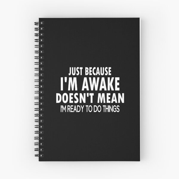 Item preview, Just Because I'm Awake Funny 	 for Tweens and Teens	 designed and sold by nfyoxvneym38.