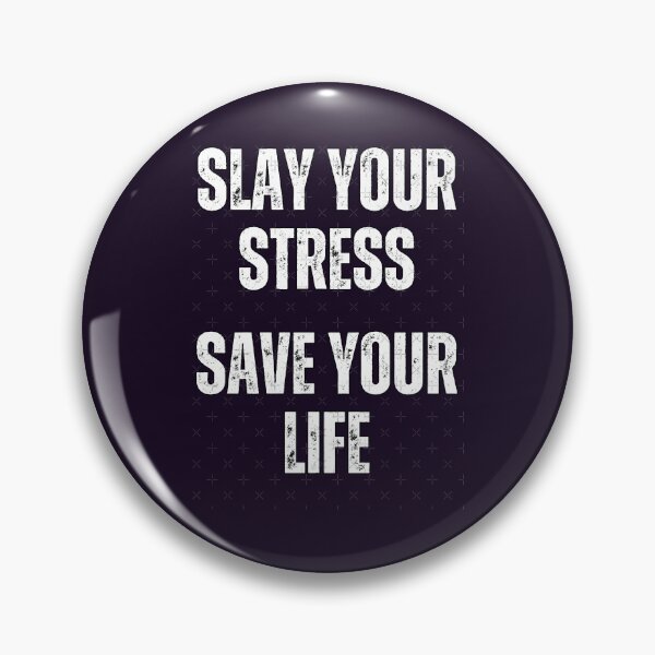 Item preview, Slay Your Stress, Save Your Life, Gifts for Wellness Warriors designed and sold by LauziCods.