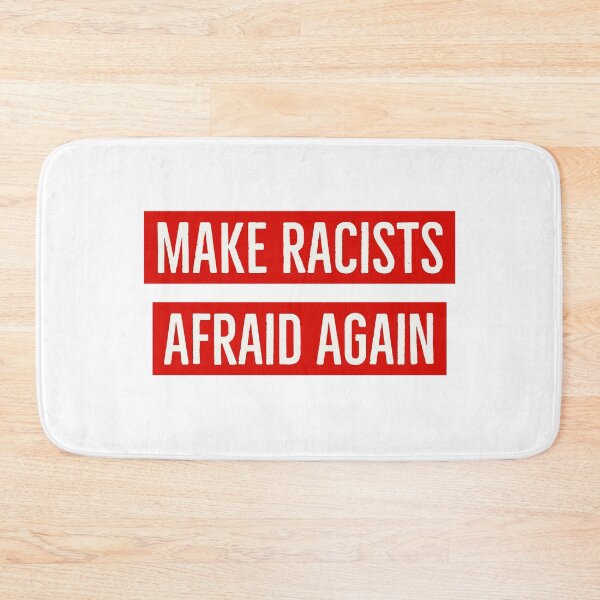 Item preview, Make Racists Afraid Again  designed and sold by Inspirationmotivation.