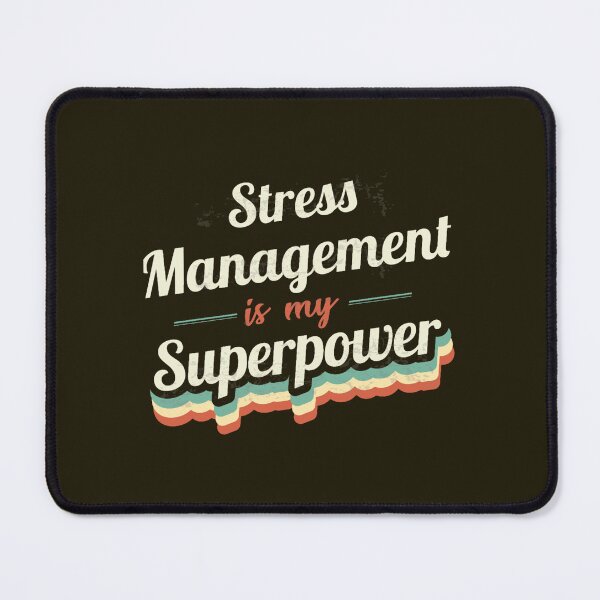 Item preview, Stress Management is my Superpower designed and sold by LauziCods.