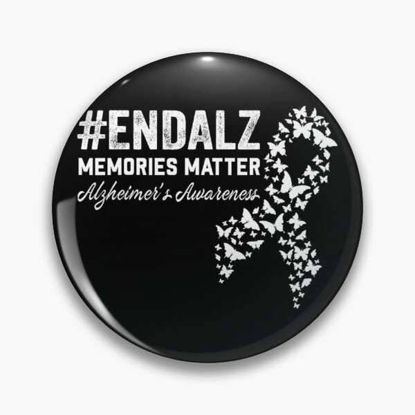 Item preview, End Alz Memories Matter De	tia Alzheimer's Awareness 		 designed and sold by iyewmpbrkv85.