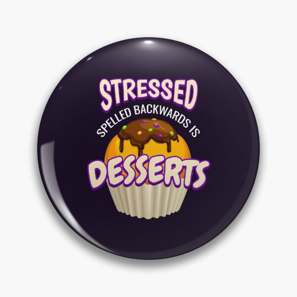 Item preview, stressed desserts stressed designed and sold by LauziCods.