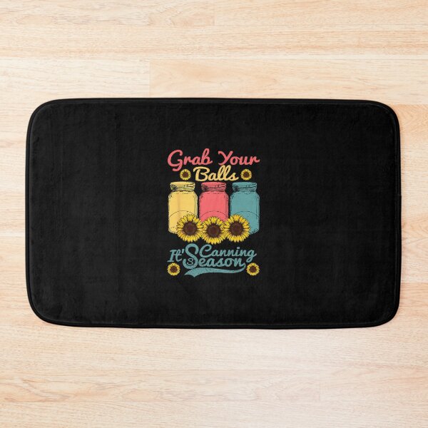 Item preview, Grab Your Balls Its Canning Season 	 Canning Vintage 		 designed and sold by nwdefznewi66.