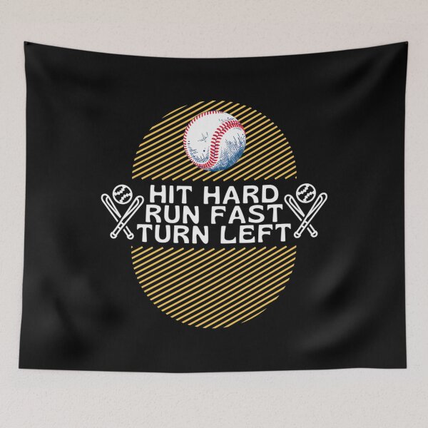 Item preview, Hit Hard Run Fast Turn Left 1 designed and sold by EdithLoiseauffg.