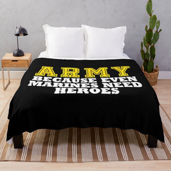 Item preview, Army Because Even Marines Need Heroes designed and sold by xpgokbwznuo69.