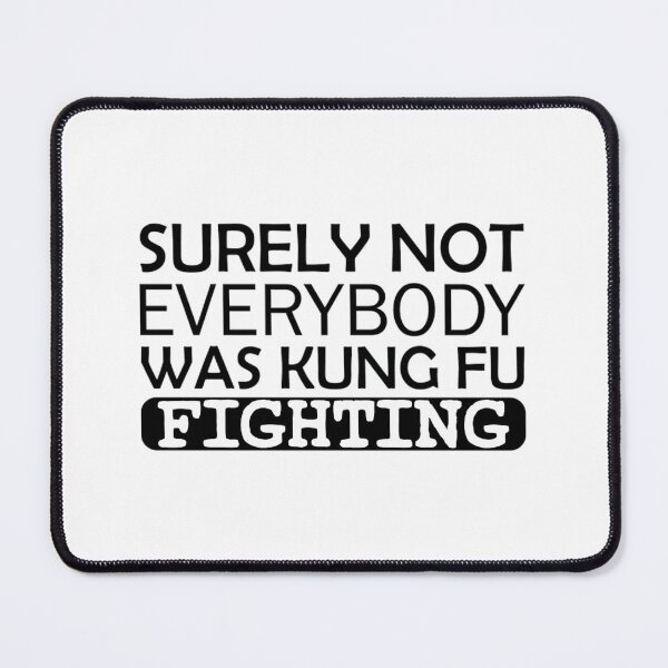 Item preview, Surely Not Everybody Was Kung Fu Fighting 13 designed and sold by pmmrhrbk96.