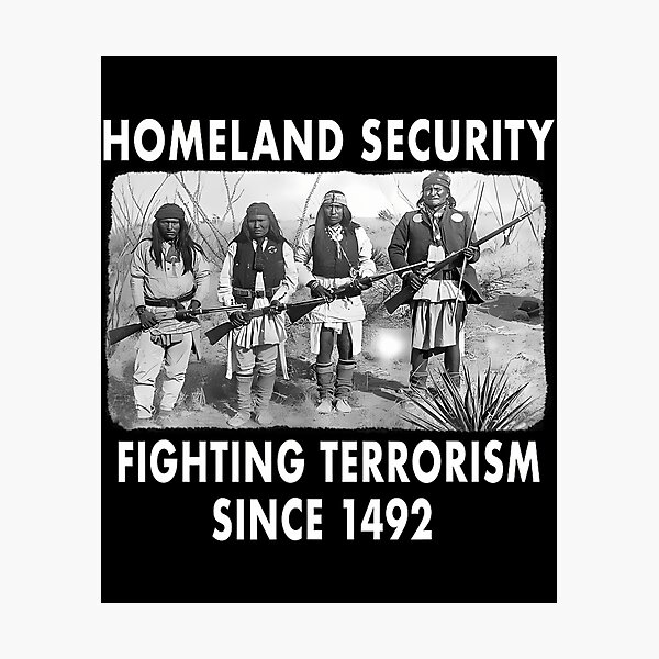 Item preview, Homeland Security Fighting Terrorism Since 1492 Native Tee	 designed and sold by eujlyawiccg44.
