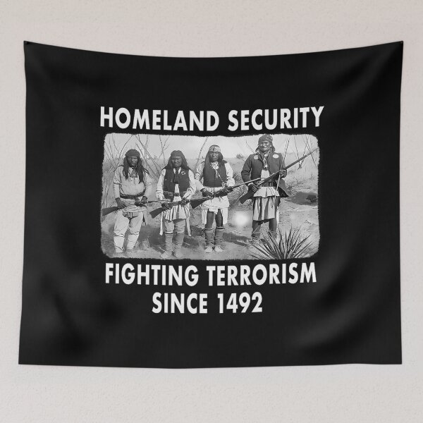 Item preview, Homeland Security Fighting Terrorism Since 1492 Native Tee	 designed and sold by eujlyawiccg44.