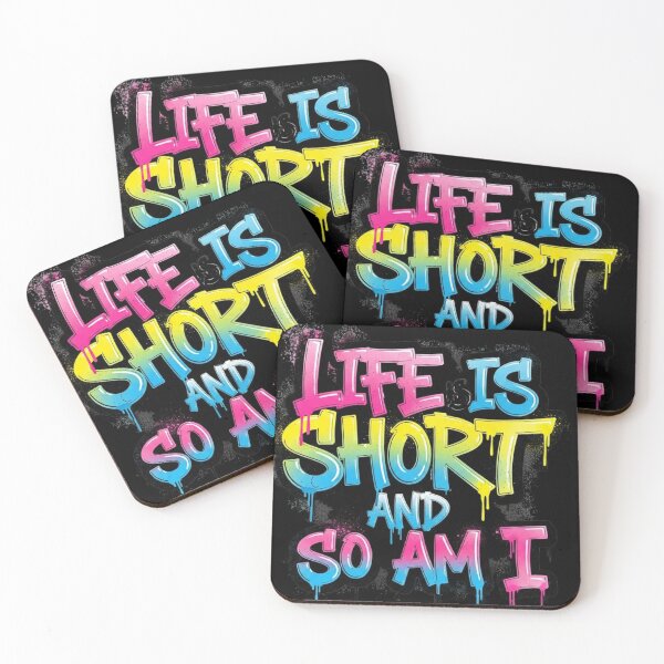 Item preview, Life is Short, So Am I - Bold Funny Statement Quote designed and sold by HEL-GSHOP.