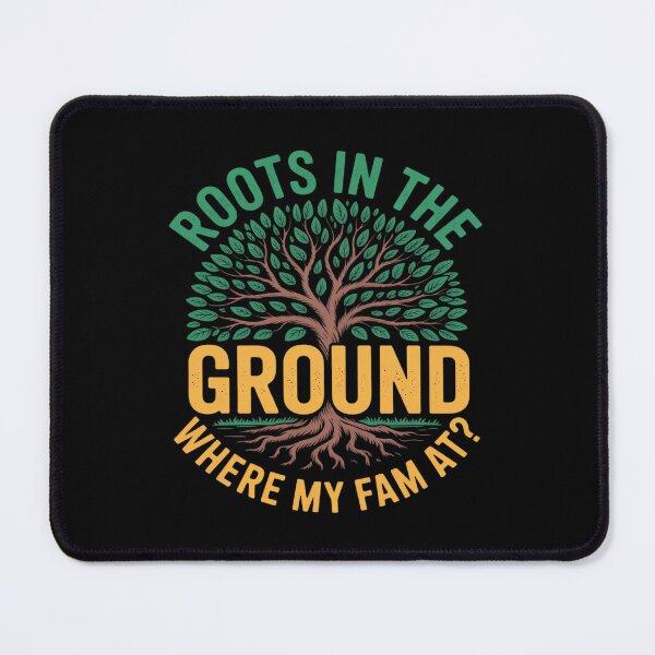 Item preview, Cute Roots In The Ground Where My Fam At Tree Family Reunion designed and sold by KingsLife1994.