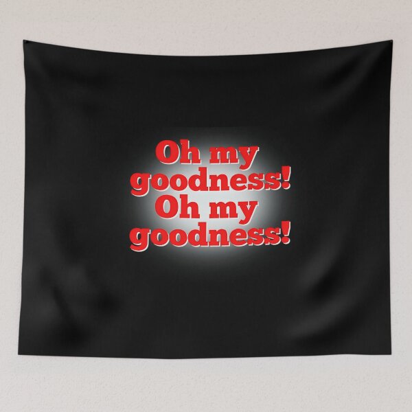 Item preview, Oh My Goodness Annie Quote designed and sold by MegaMcquown.