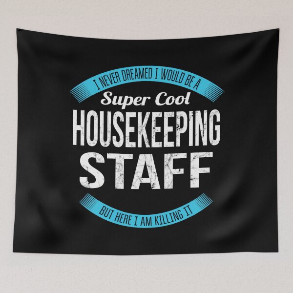 Item preview, Housekeeping Staff 	 	 Funny 		 designed and sold by idjhgiczw30.