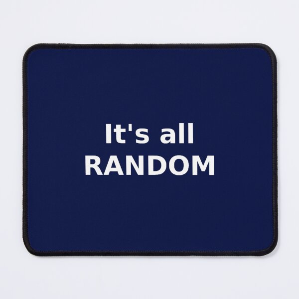 Item preview, It_s All Random designed and sold by aidandougla.