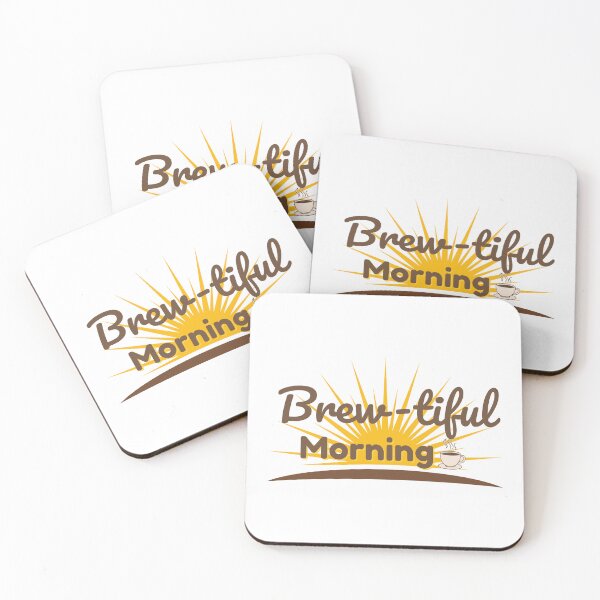 Item preview, Brewtiful Morning – Funny Coffee Lover Quote designed and sold by J0b4t.