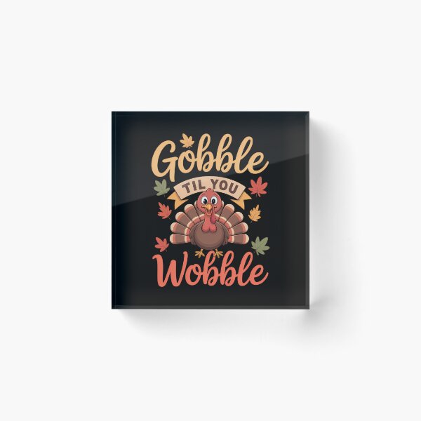 Item preview, Gobble Till You Wobble Turkey Thanksgiving Family designed and sold by LeeEvans222.