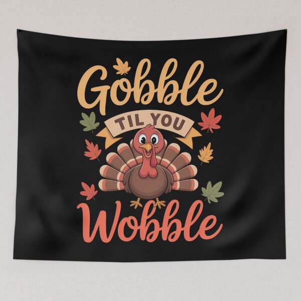 Item preview, Gobble Till You Wobble Turkey Thanksgiving Family designed and sold by LeeEvans222.