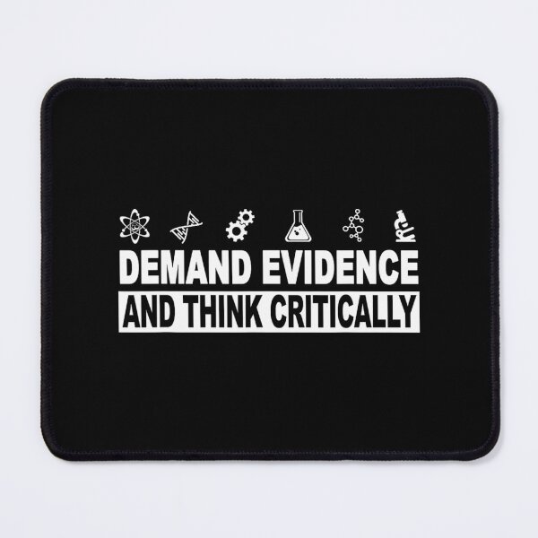 Item preview, Demand Evidence And Think Critically Science 		 designed and sold by vqyngdlc91.
