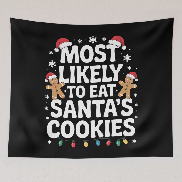 Item preview, Most Likely To Eat Santas Cookies family Christmas designed and sold by CookWorldLaughs.