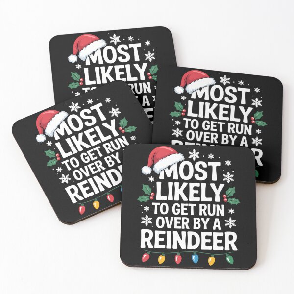 Item preview, Most Likely To Get Run Over By A Reindeer Christmas designed and sold by CookWorldLaughs.