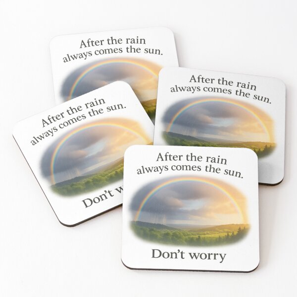 Item preview, Positive Rainbow Quote Shirt – After the Rain Comes the Sun, Don’t Worry designed and sold by JKOriginals.