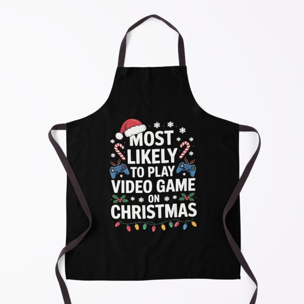 Item preview, Most Likely to Play Video Games On Christmas Family designed and sold by CookWorldLaughs.