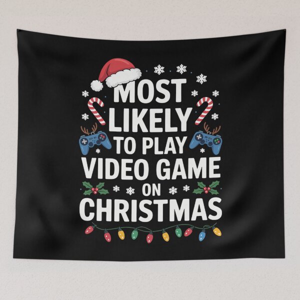 Item preview, Most Likely to Play Video Games On Christmas Family designed and sold by CookWorldLaughs.