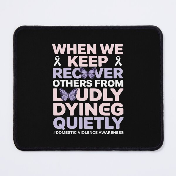 Item preview, Domestic Violence Awareness We Keep From Dying Quietly designed and sold by petrichorsworld.