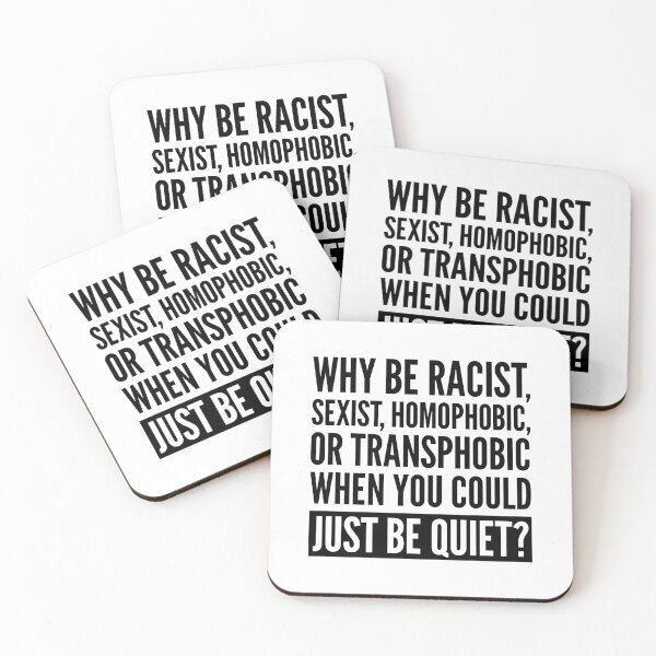 Item preview, Why be racist, sexist, homophobic... designed and sold by oops-I-drew-again.