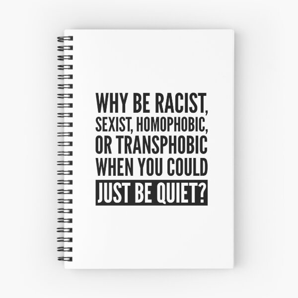 Item preview, Why be racist, sexist, homophobic... designed and sold by oops-I-drew-again.