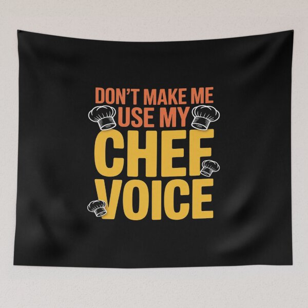 Item preview, Don't Make Me Use My Chef Voice Funny Cooking Cook designed and sold by petrichorsworld.