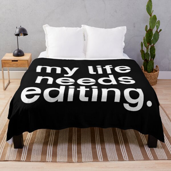 Item preview, My life needs editing designed and sold by SWETA HALDER.