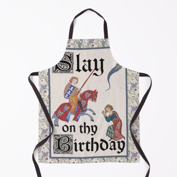Item preview, Happy Birthday: Medieval "Slay on thy Birthday" designed and sold by DungeonAtelier.