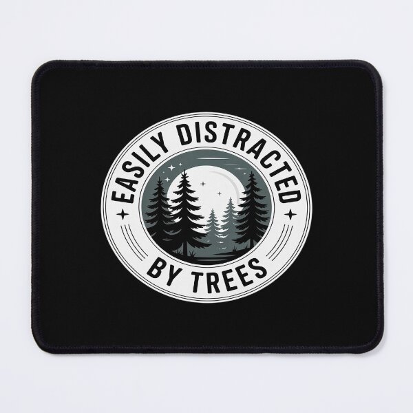 Item preview, Easily Distracted By Trees Funny Nature designed and sold by procionartss.