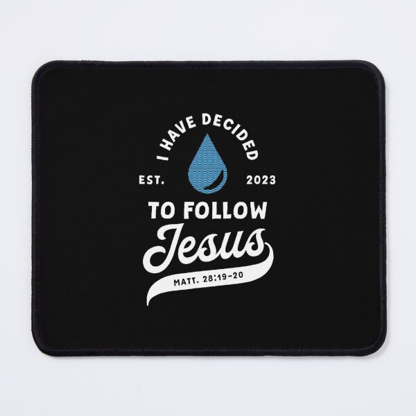 Item preview, Have Decided To Follow Jesus Baptism Baptized Christian 2023 		 designed and sold by ijksqemis58.