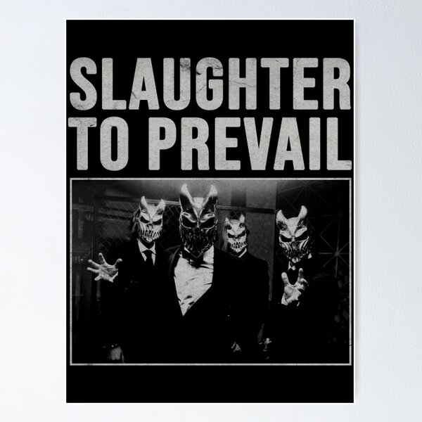 Slaughter To Prevail Posters for Sale | Redbubble